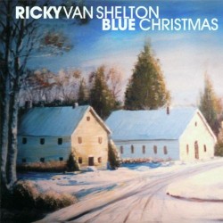 Ricky Van Shelton - Country Christmas